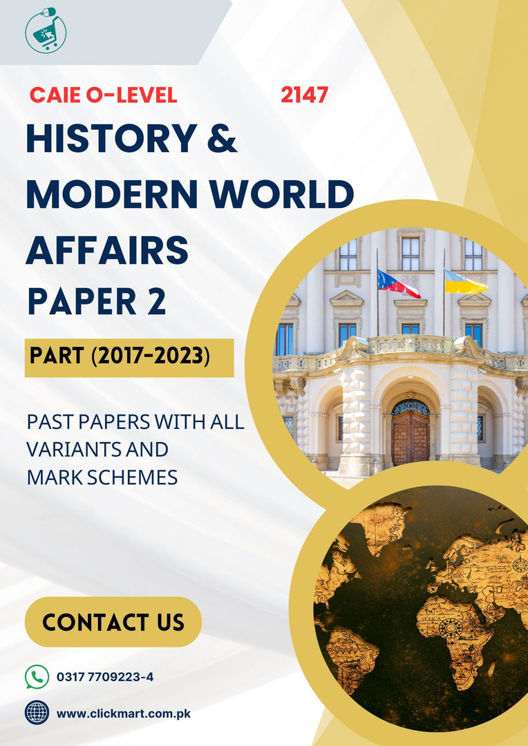 Cambridge O-Level History & MWA (2147) P-2 Past Papers (2017-2023)