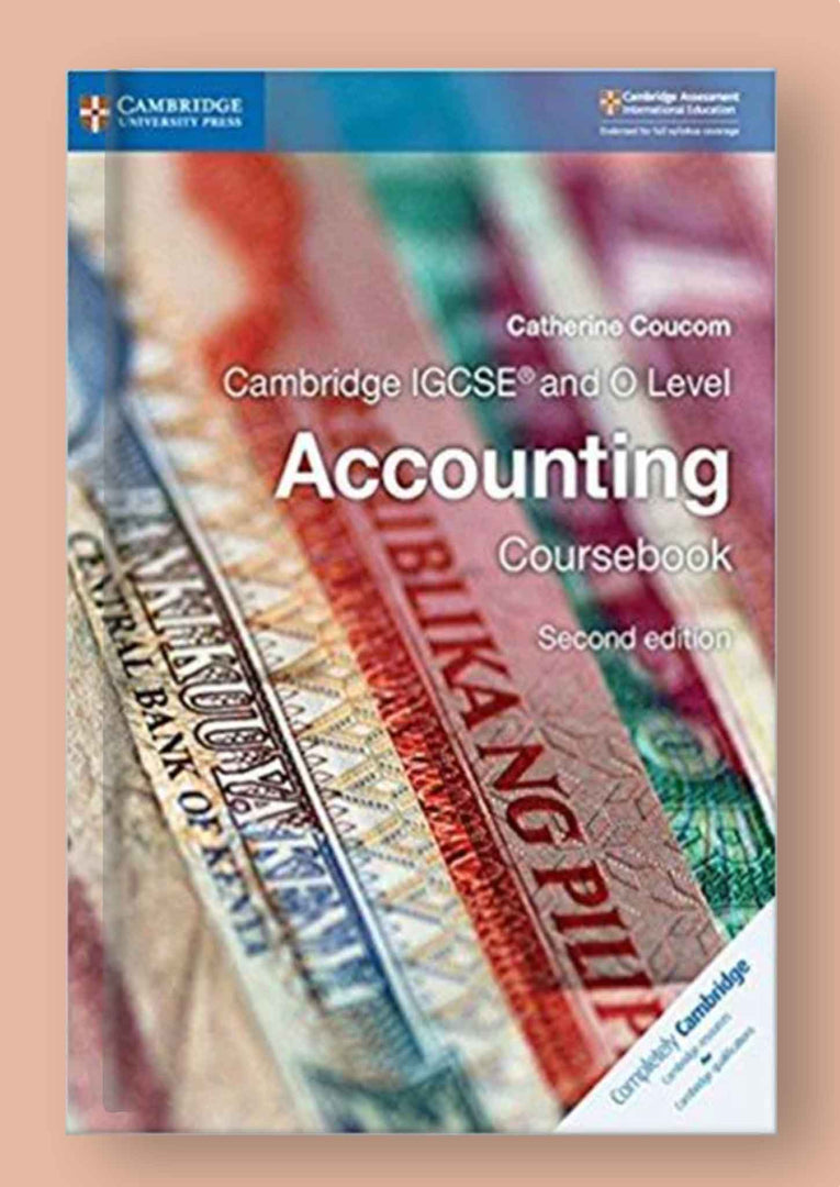 Cambridge IGCSE/O-Level Accounting (0452/7707) Coursebook (2nd Edition)