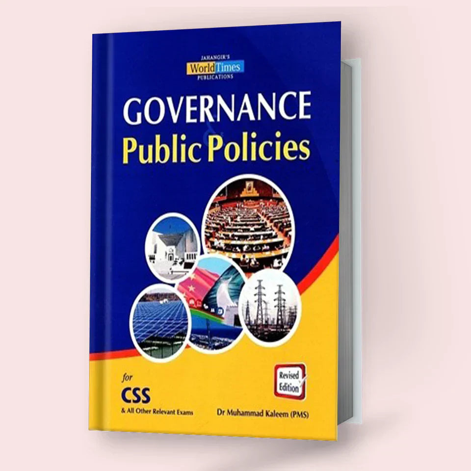 Governance & Public Policies For CSS By Dr Muhammad Kaleem